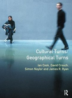 Cultural Turns/Geographical Turns - Naylor, Simon; Ryan, James; Cook, Ian; Crouch, David