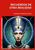 RECUERDOS DE OTRA REALIDAD RECUERDOS DE OTRA REALIDAD
