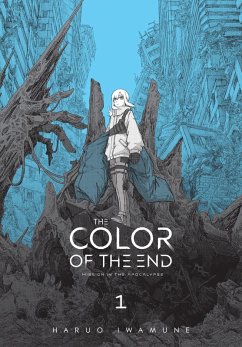 The Color of the End: Mission in the Apocalypse, Vol. 1 - Iwamune, Haruo; Neal, John