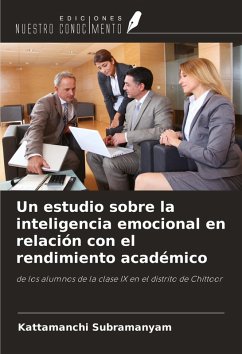 Un estudio sobre la inteligencia emocional en relación con el rendimiento académico - Subramanyam, Kattamanchi