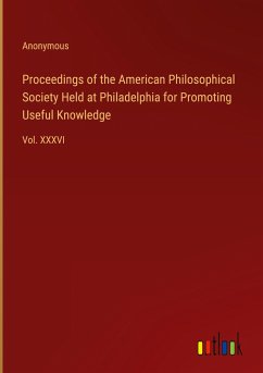 Proceedings of the American Philosophical Society Held at Philadelphia for Promoting Useful Knowledge