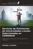 Servicios de Orientación de Universidades Locales Seleccionadas en CAMANAVA