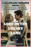 LOVE IN THE LUXURY LANE