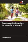 Organizzazioni guidate da bambini e giovani