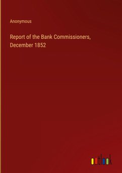 Report of the Bank Commissioners, December 1852 - Anonymous