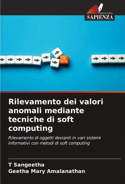 Rilevamento dei valori anomali mediante tecniche di soft computing Rilevamento dei valori anomali mediante tecniche di soft computing