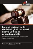 La motivazione delle decisioni giudiziarie nel nuovo Codice di procedura civile