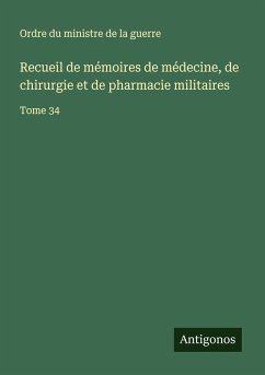 Cover Recueil de mémoires de médecine, de chirurgie et de pharmacie militaires