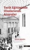 Tarih Egitiminde Uluslararasi Arayislar Tarih Egitiminde Uluslararasi Arayislar