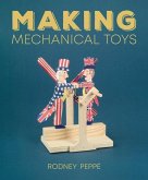 Making Mechanical Toys Making Mechanical Toys