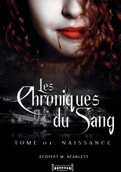 Les chroniques du sang - Ecoffet, M. Scarlett