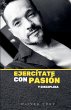 Ejercítate Con Pasión y Disciplina - Bild 1