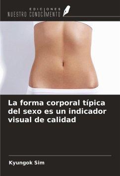 Cover La forma corporal típica del sexo es un indicador visual de calidad