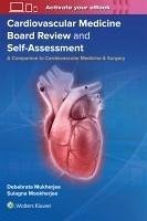 Cardiovascular Medicine Board Review and Self-Assessment