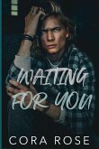 Waiting For You Waiting For You