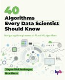 40 Algorithms Every Data Scientist Should Know