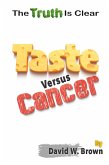 Taste Versus Cancer Taste Versus Cancer