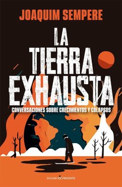 LA TIERRA EXHAUSTA LA TIERRA EXHAUSTA