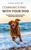 Communicating with your dog Communicating with your dog