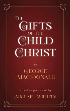 The Gifts of the Child Christ - Macdonald, George