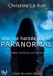 Une vie hantée par le paranormal - Bild 1