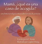 Mamá, ¿qué es una casa de acogida?