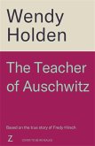 The Teacher of Auschwitz