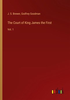 The Court of King James the First The Court of King James the First