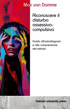 Riconoscere il disturbo ossessivo-compulsivo - Damme, Max van