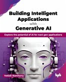 Building Intelligent Applications with Generative AI