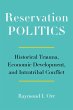 Reservation Politics - Bild 1