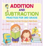 Addition and Subtraction Practice for 3rd Grade - Math Books for Kids   Children's Math Books