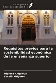 Requisitos previos para la sostenibilidad económica de la enseñanza superior Requisitos previos para la sostenibilidad económica de la enseñanza superior