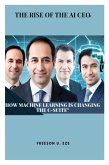 THE RISE OF THE AI CEOs THE RISE OF THE AI CEOs