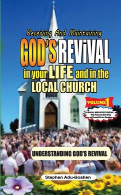 Receiving and Maintaining God's Revival in Your Life and in the Local Church - Adu-Boahen, Stephen