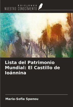 Lista del Patrimonio Mundial: El Castillo de Ioánnina - Spanou, Maria-Sofia