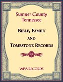 Sumner County, Tennessee Bible, Family and Tombstone Records