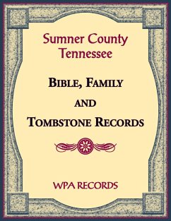 Sumner County, Tennessee Bible, Family and Tombstone Records - Wpa Records