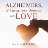 Alzheimers, A Caregivers Journey into... - Bild 1
