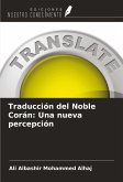 Traducción del Noble Corán: Una nueva percepción