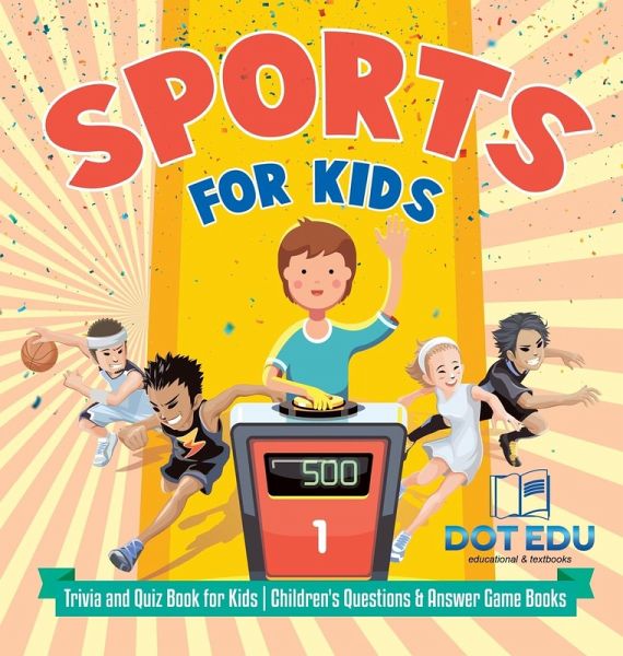 Sports for Kids   Trivia and Quiz Book for Kids   Children's Questions & Answer Game Books