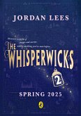 The Whisperwicks: The Impossible Trials of Benjamiah Creek