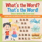 What's the Word? That's the Word! Unscramble Me Exercises - Reading Books for Kindergarten   Children's Reading & Writing Books