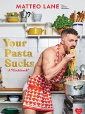 Your Pasta Sucks Your Pasta Sucks
