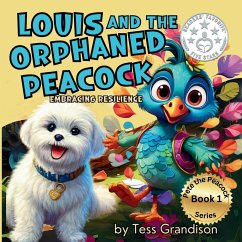 Louis and the Orphaned Peacock - Grandison, Tess