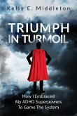 Triumph in Turmoil Triumph in Turmoil