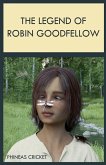 The Legend of Robin Goodfellow The Legend of Robin Goodfellow