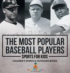 The Most Popular Baseball Players - Sports for Kids   Children's Sports & Outdoors Books