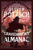 The Gravedigger's Almanac The Gravedigger's Almanac