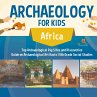 Archaeology for Kids - Africa - Top... - Bild 1